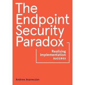 The Endpoint Security Paradox